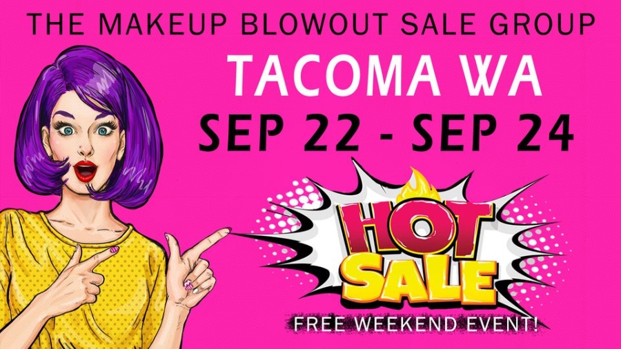 Makeup Blowout Sale - Tacoma, WA